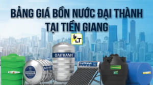 Bảng giá bồn nước Đại Thành tại Tiền Giang