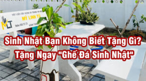 Sinh Nhật Bạn Không Biết Tặng Gì? Tặng Ngay "Ghế Đá Sinh Nhật"